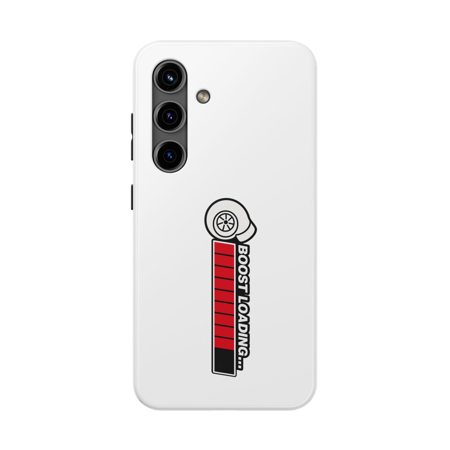 White Boost Loading Tough Phone Case For Apple or Samsung