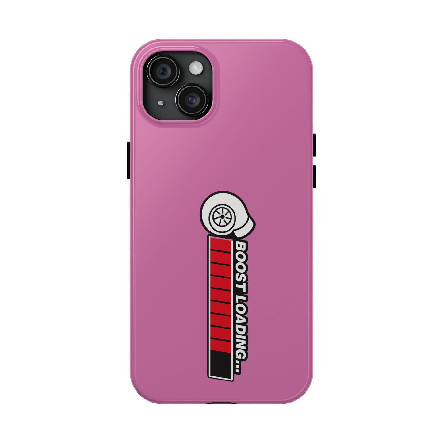 Pink Boost Loading Tough Phone Case for iPhone or Samsung phones