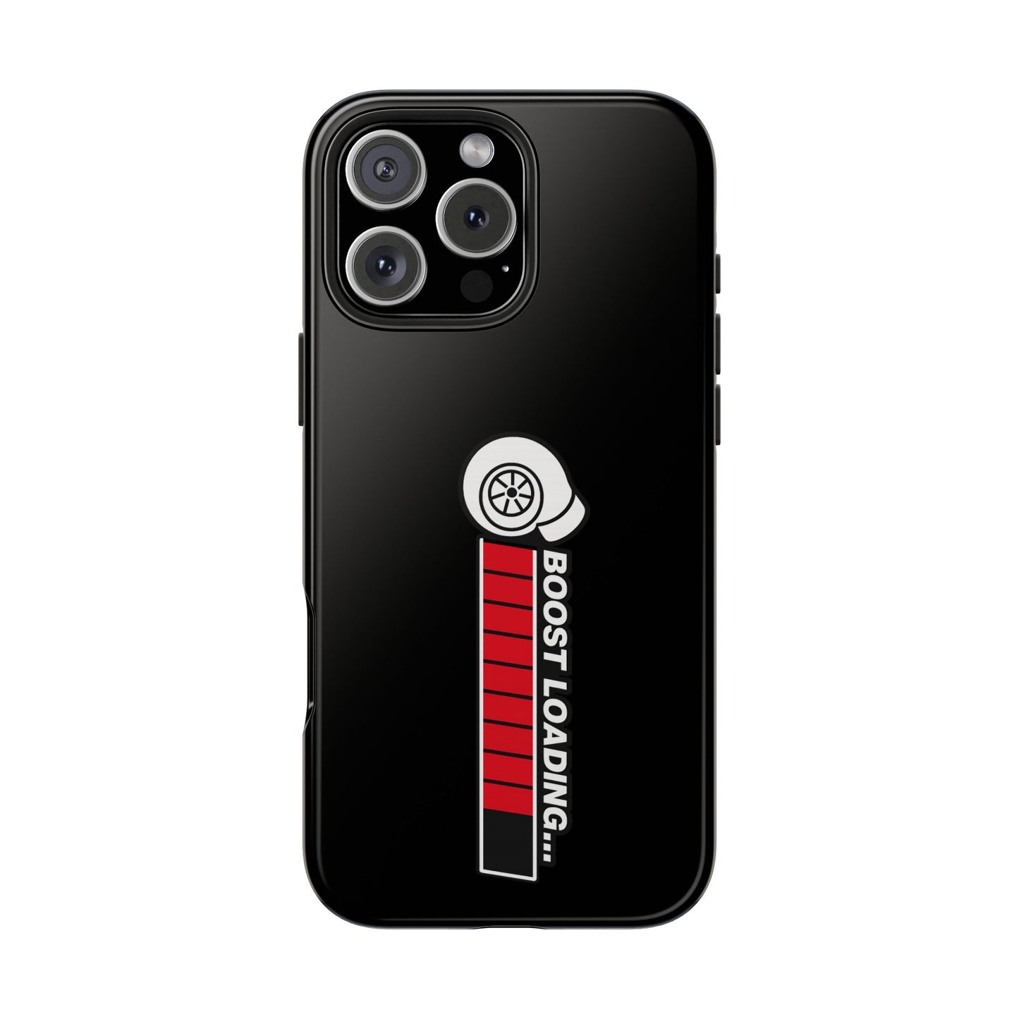 Black Boost Loading Tough Phone Case for iPhone or Samsung phones