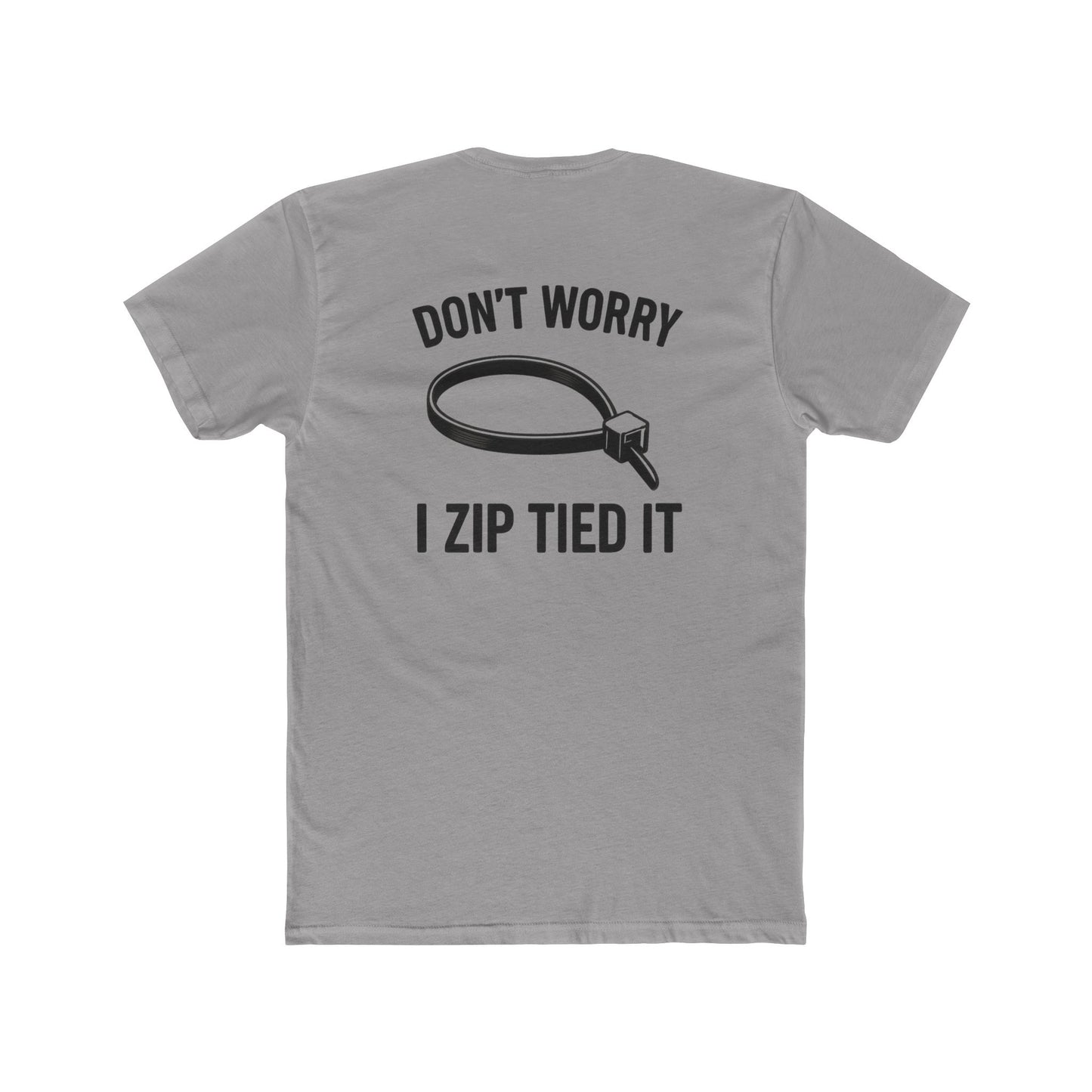Funny Mechanic Shirt Dont Worry I Zip Tied It T-Shirt 5 colors
