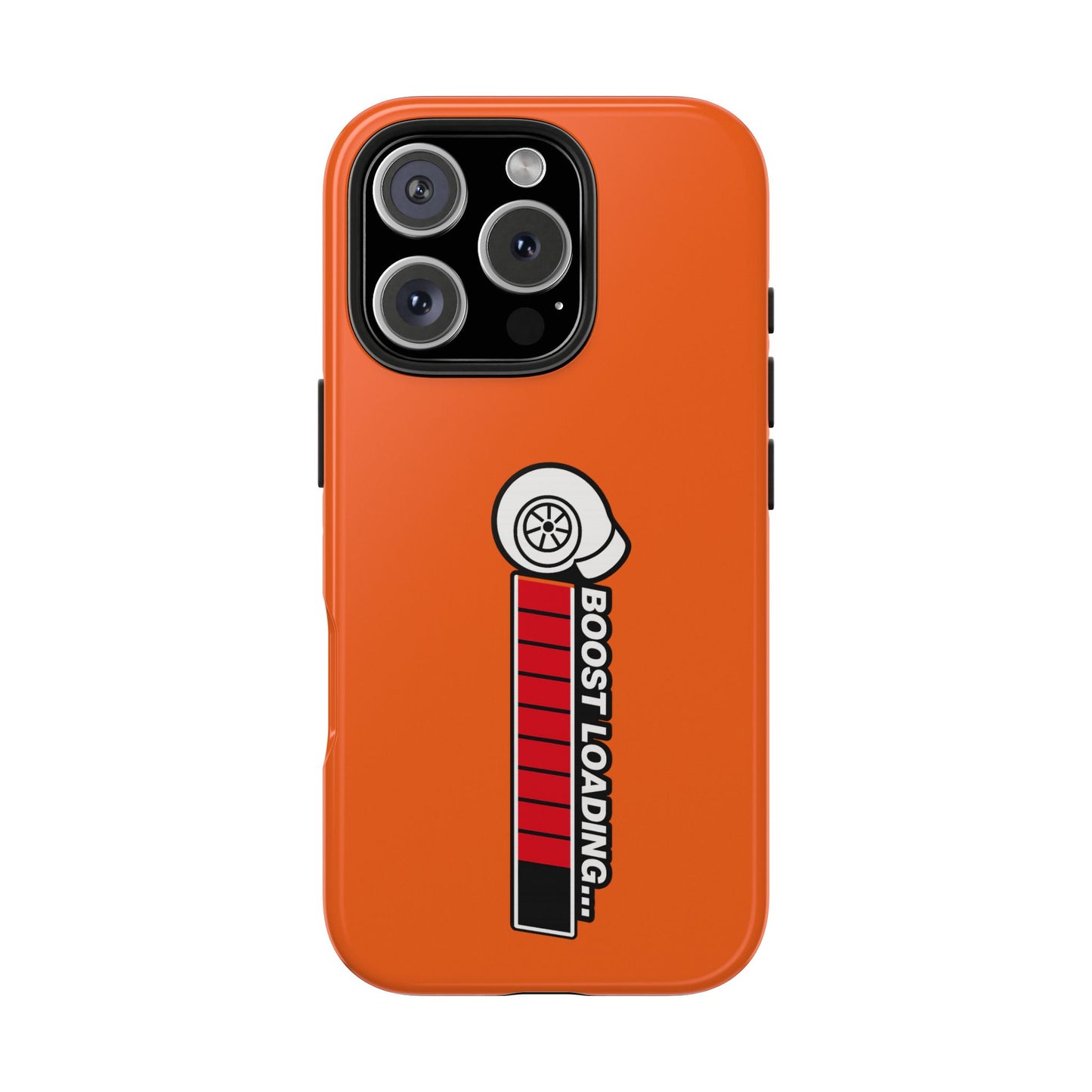 Orange Boost Loading Tough Phone Case for Car iPhone or Samsung phones