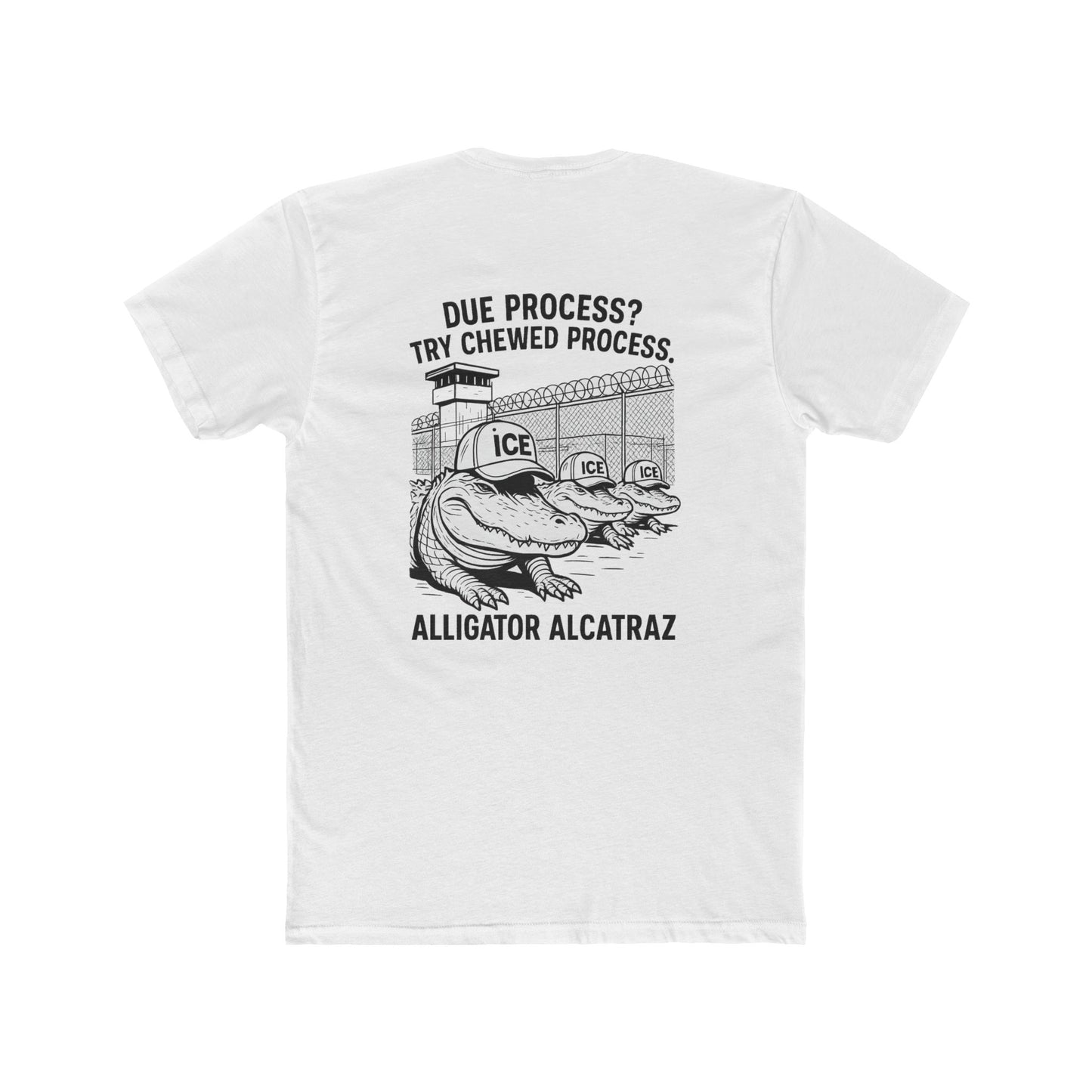 Alligator Alcatraz Due Process Shirt 10 colors