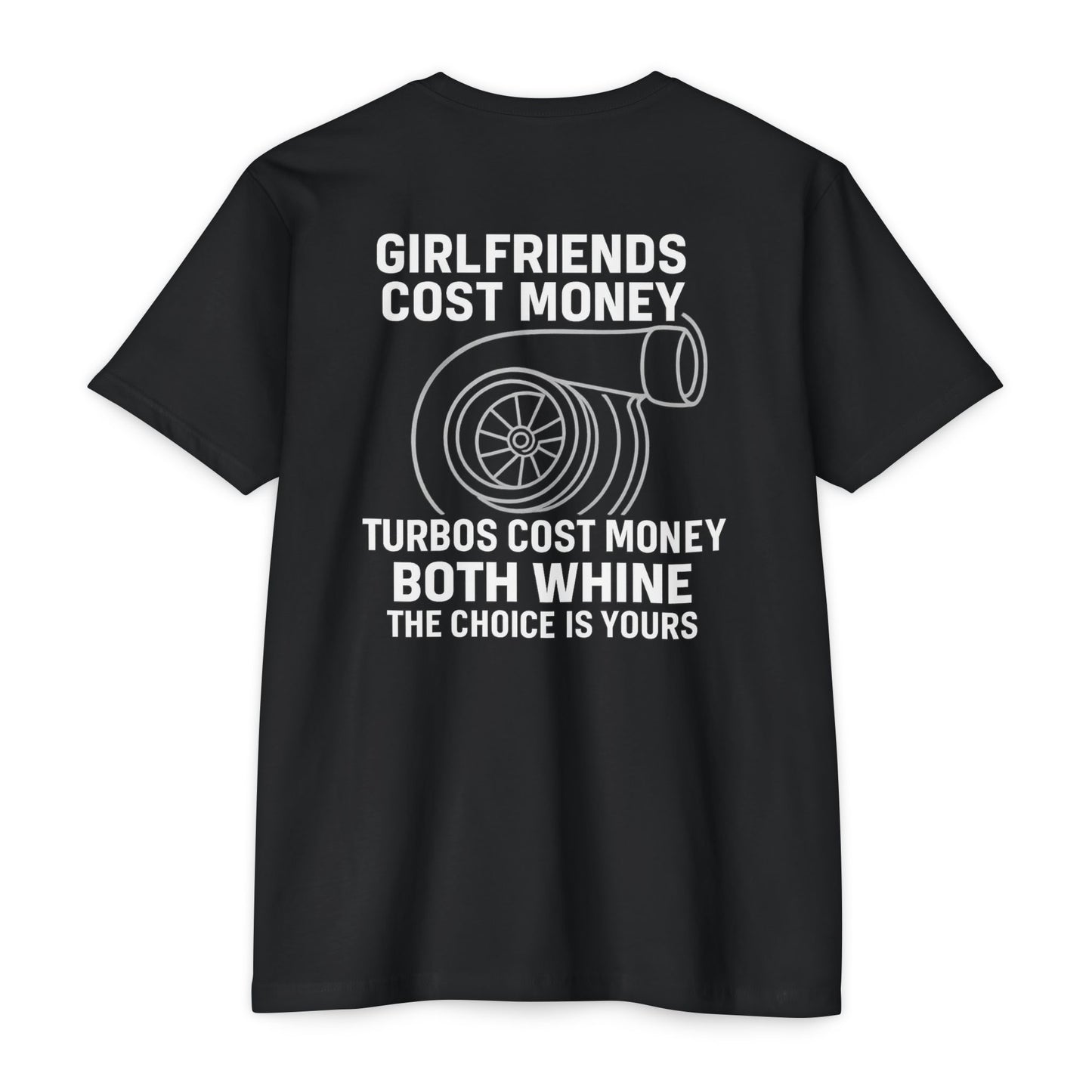 Girlfriends Whine, Turbos Whistle – Funny Car Guy Turbo T-Shirt 7 Dark Colors