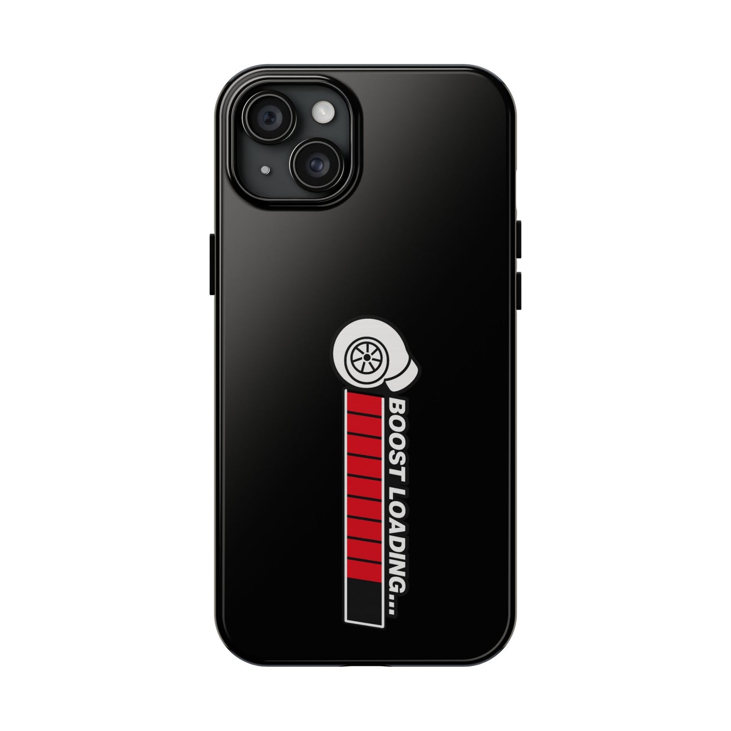 Black Boost Loading Tough Phone Case for iPhone or Samsung phones