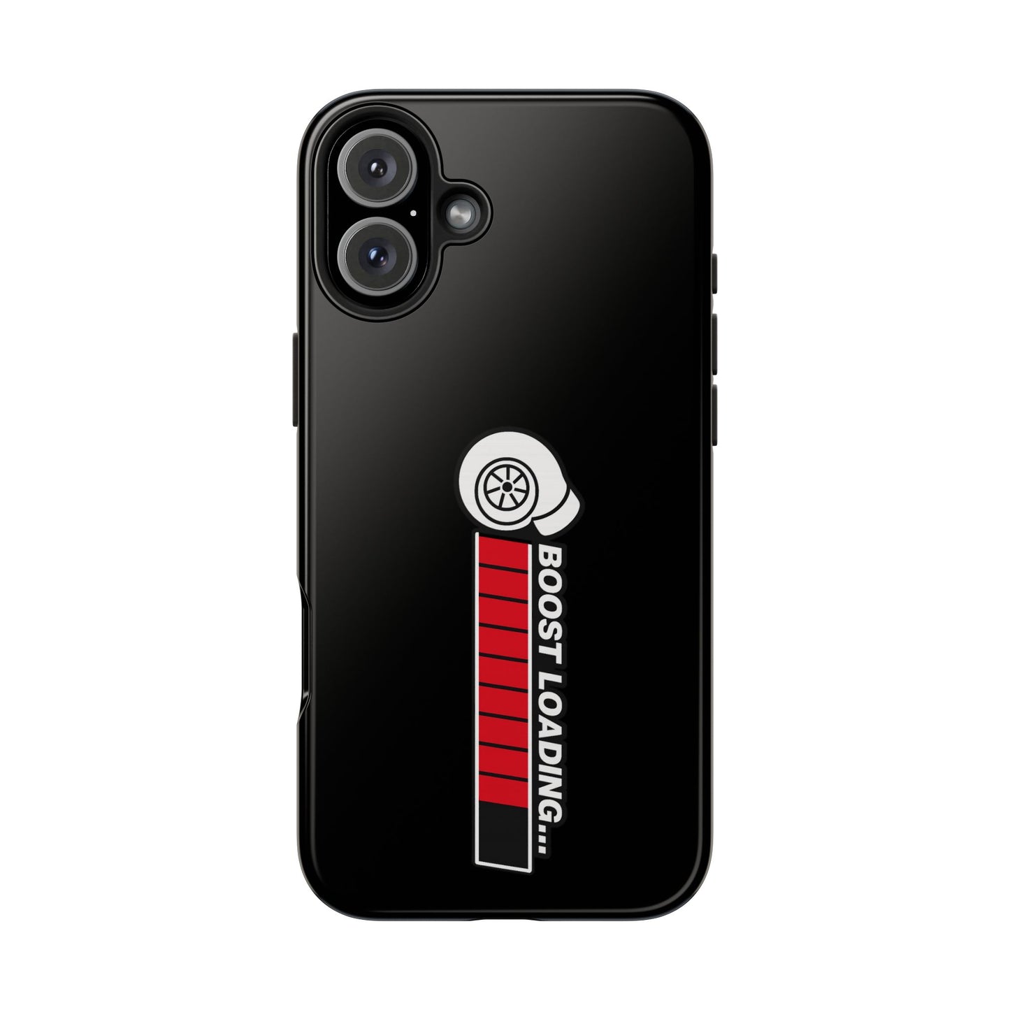 Black Boost Loading Tough Phone Case for iPhone or Samsung phones