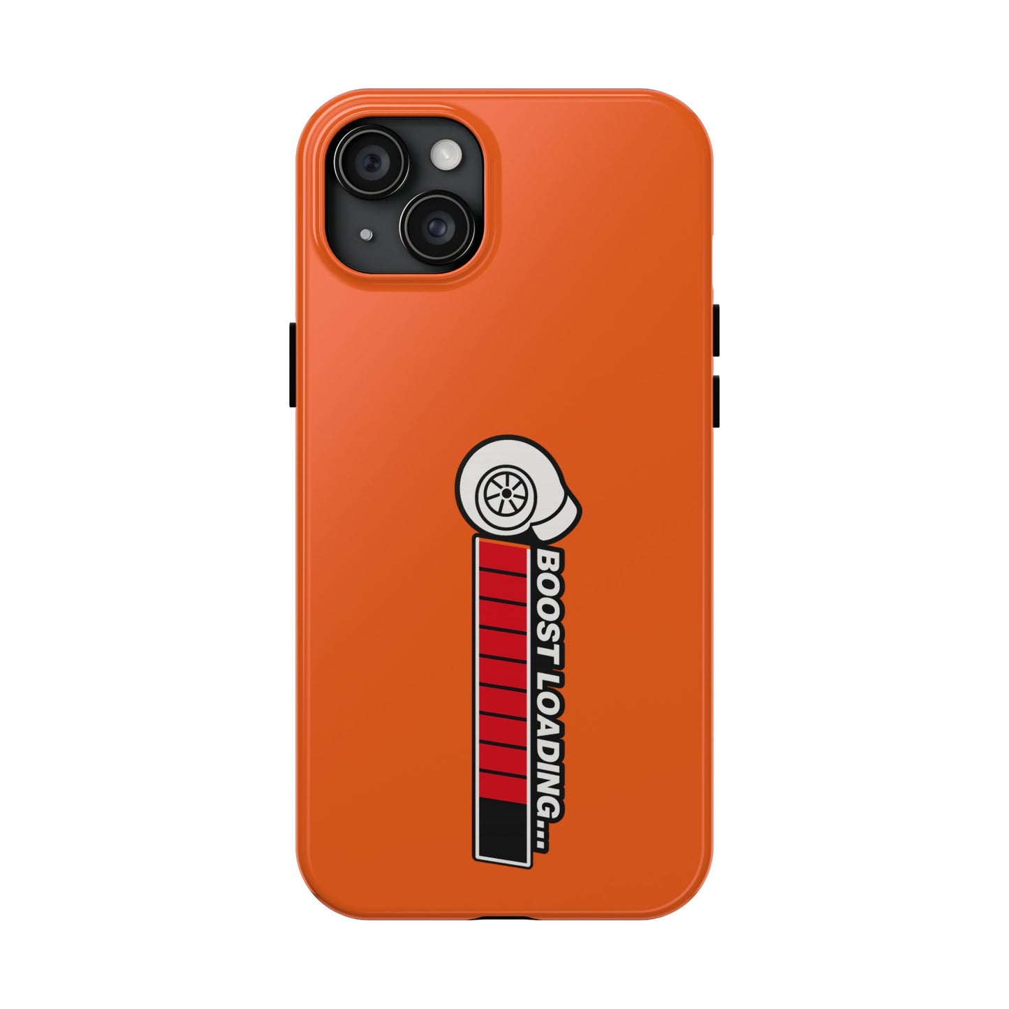 Orange Boost Loading Tough Phone Case for Car iPhone or Samsung phones