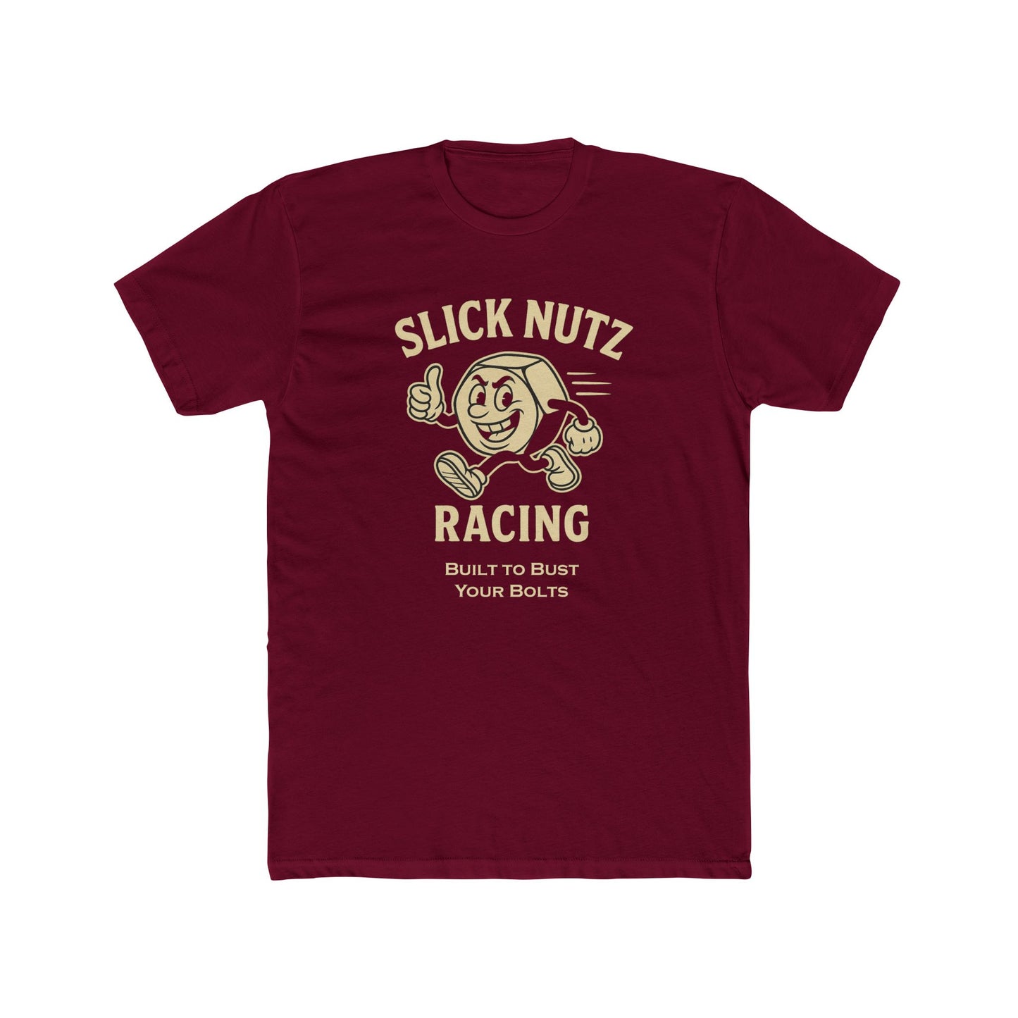 Slick Nutz Racing Tee - Built to Bust your Nuts! 10 colors