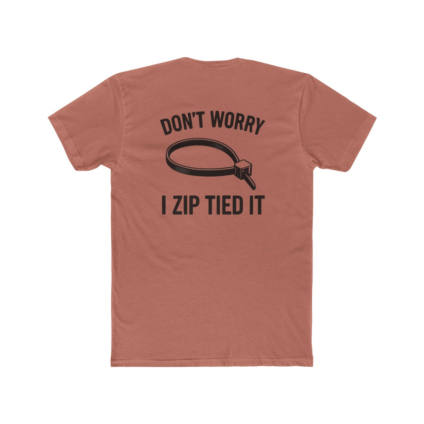 Funny Mechanic Shirt Dont Worry I Zip Tied It T-Shirt 5 colors