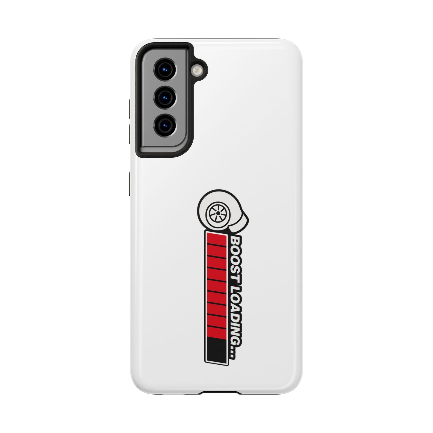 White Boost Loading Tough Phone Case For Apple or Samsung