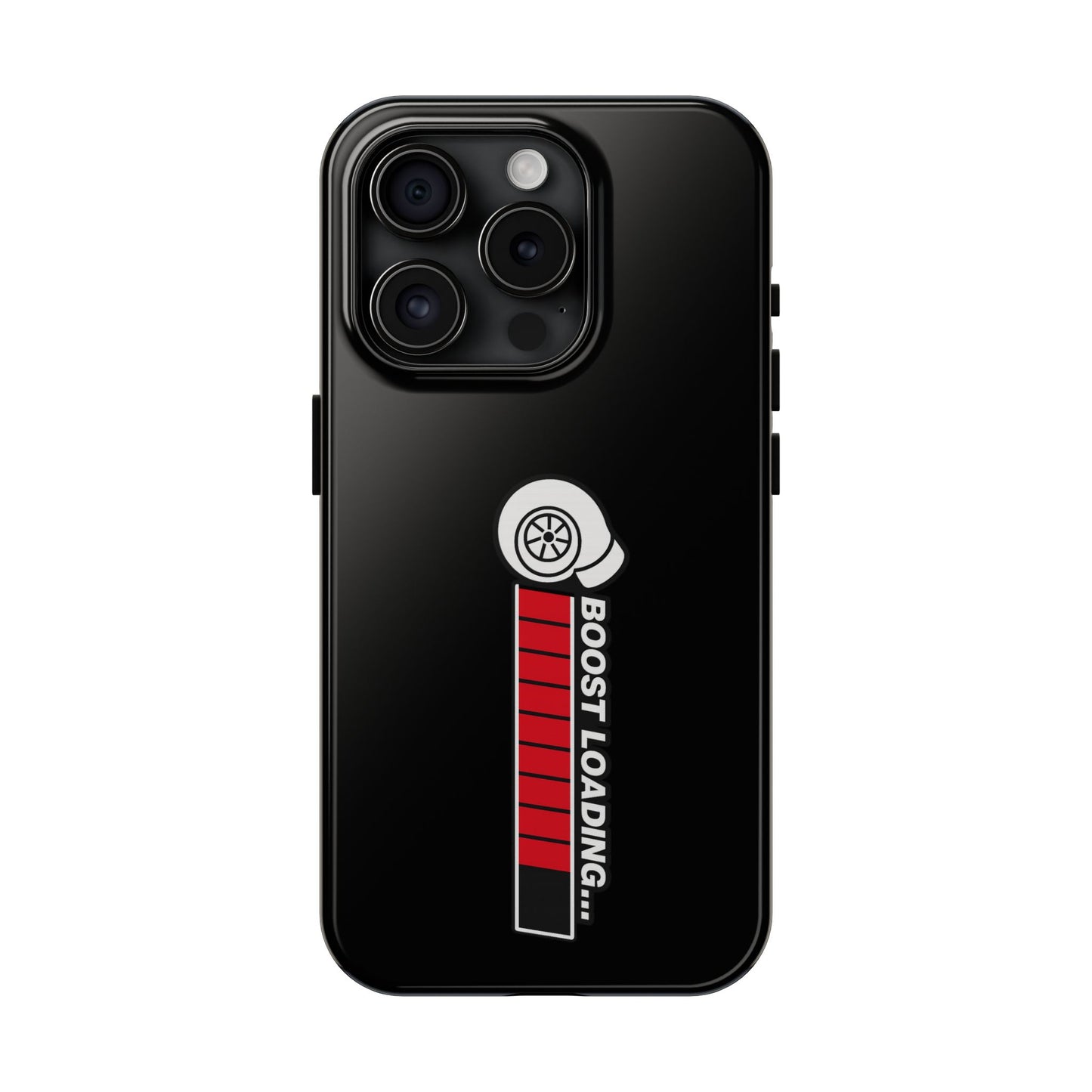 Black Boost Loading Tough Phone Case for iPhone or Samsung phones