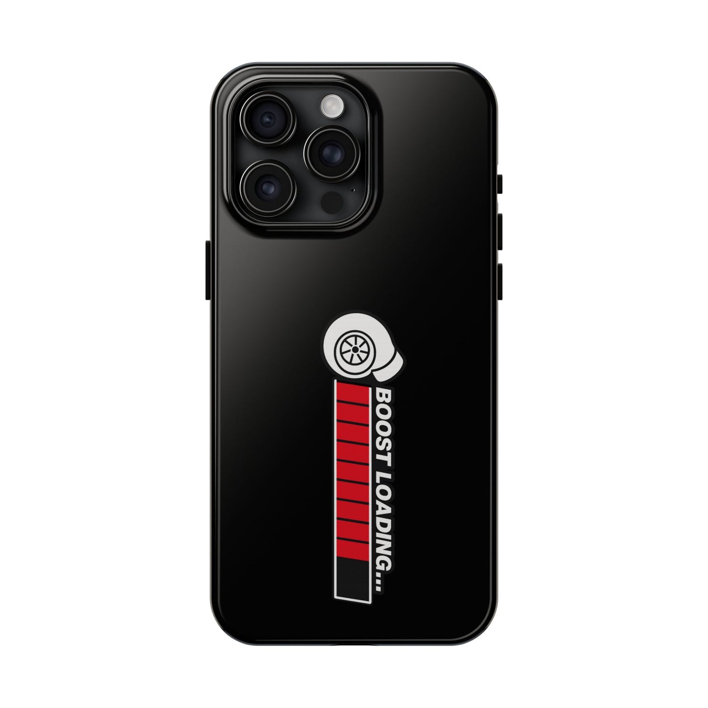 Black Boost Loading Tough Phone Case for iPhone or Samsung phones