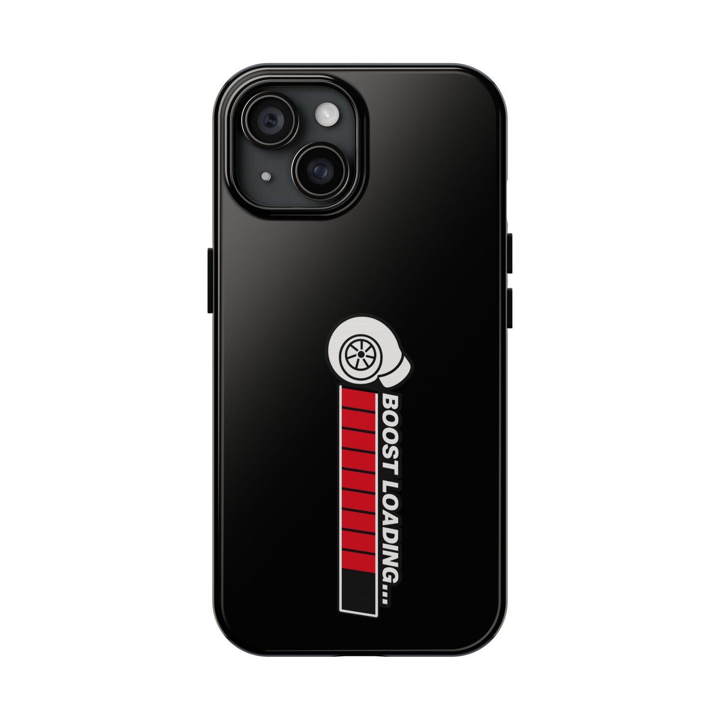 Black Boost Loading Tough Phone Case for iPhone or Samsung phones