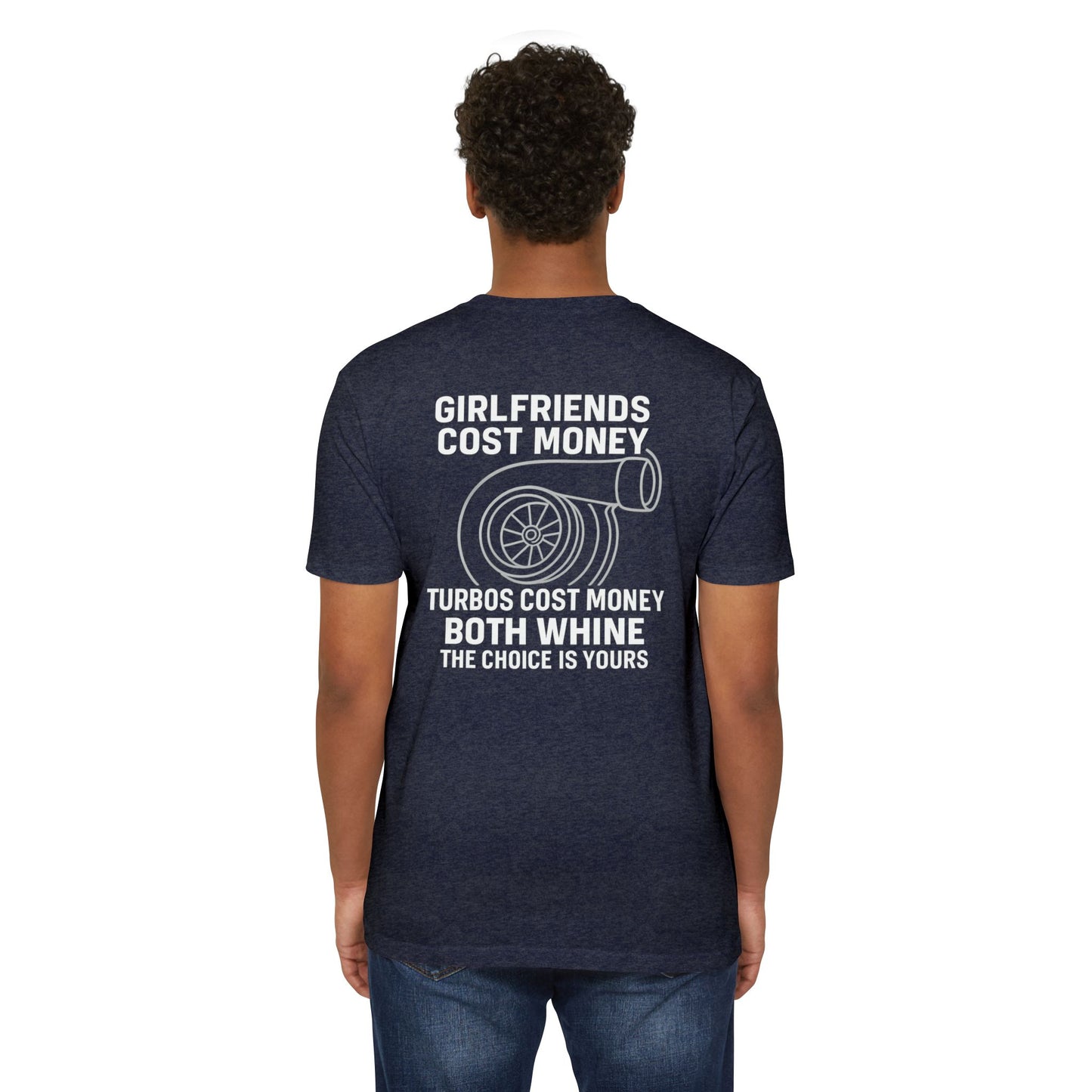 Girlfriends cost Money T-Shirt Funny Car Guy T-Shirt