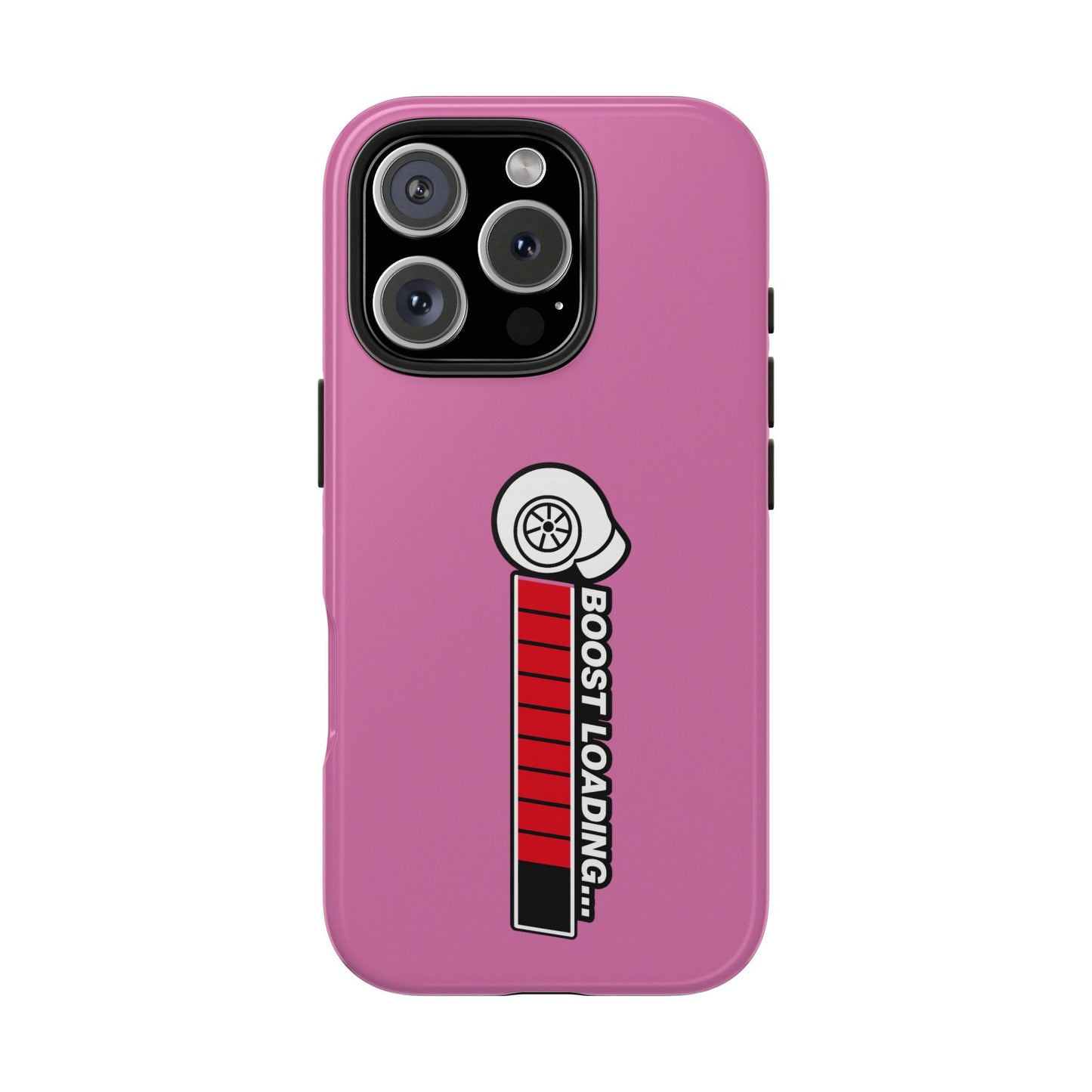 Pink Boost Loading Tough Phone Case for iPhone or Samsung phones