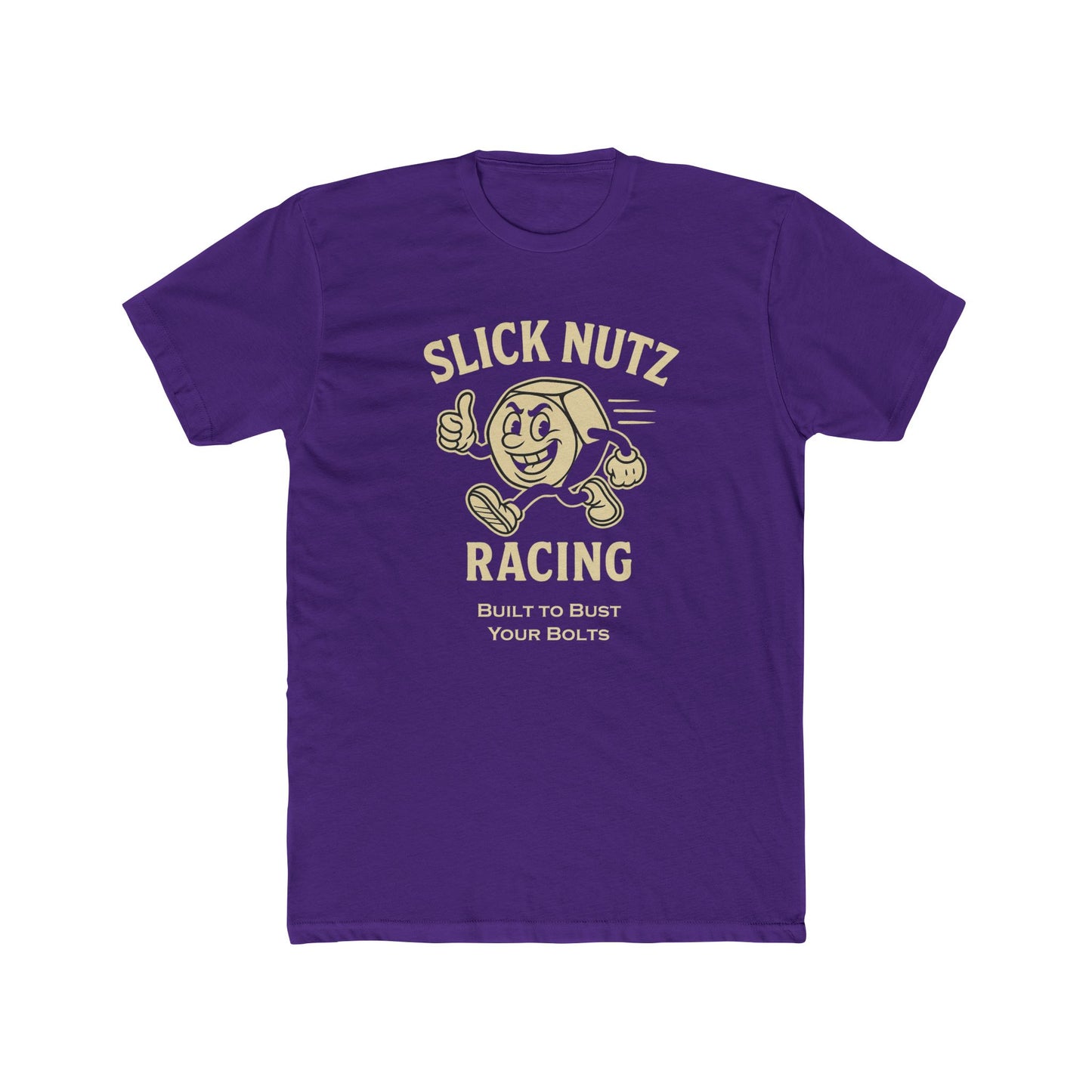 Slick Nutz Racing Tee - Built to Bust your Nuts! 10 colors