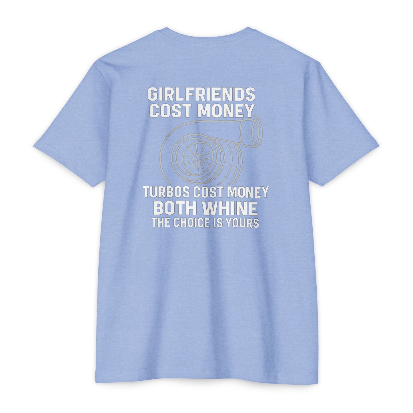 Girlfriends cost Money T-Shirt Funny Car Guy T-Shirt
