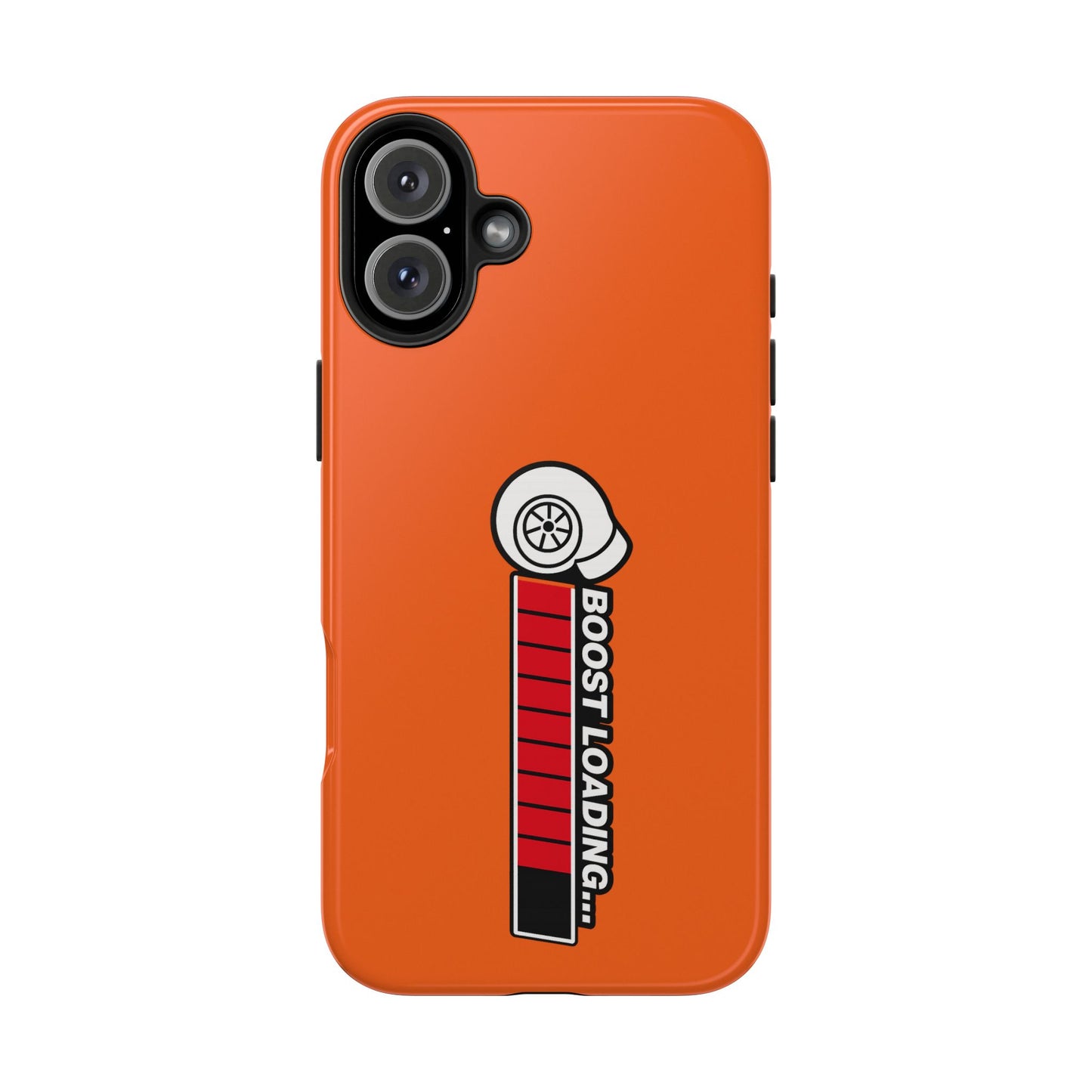 Orange Boost Loading Tough Phone Case for Car iPhone or Samsung phones
