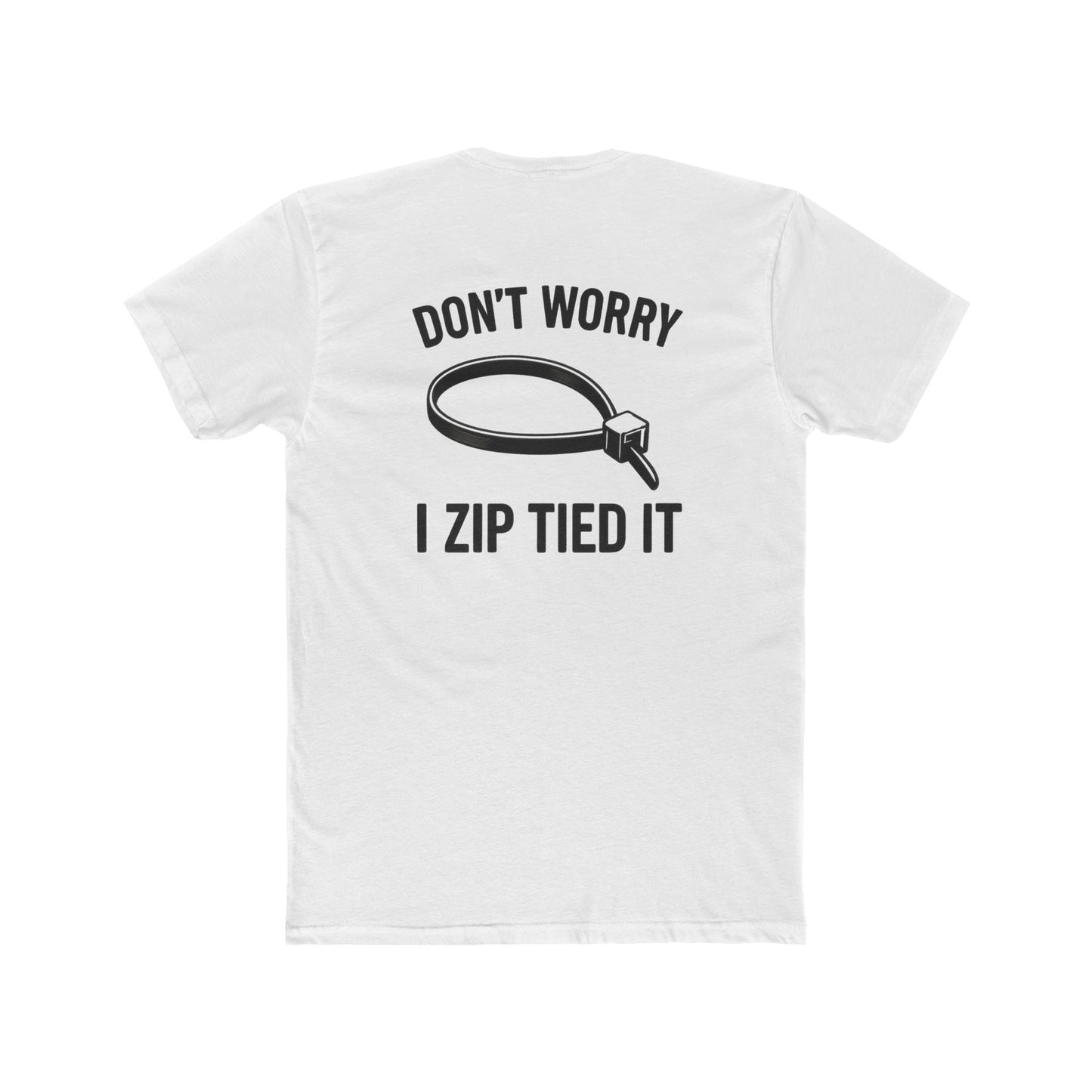 Funny Mechanic Shirt Dont Worry I Zip Tied It T-Shirt 5 colors