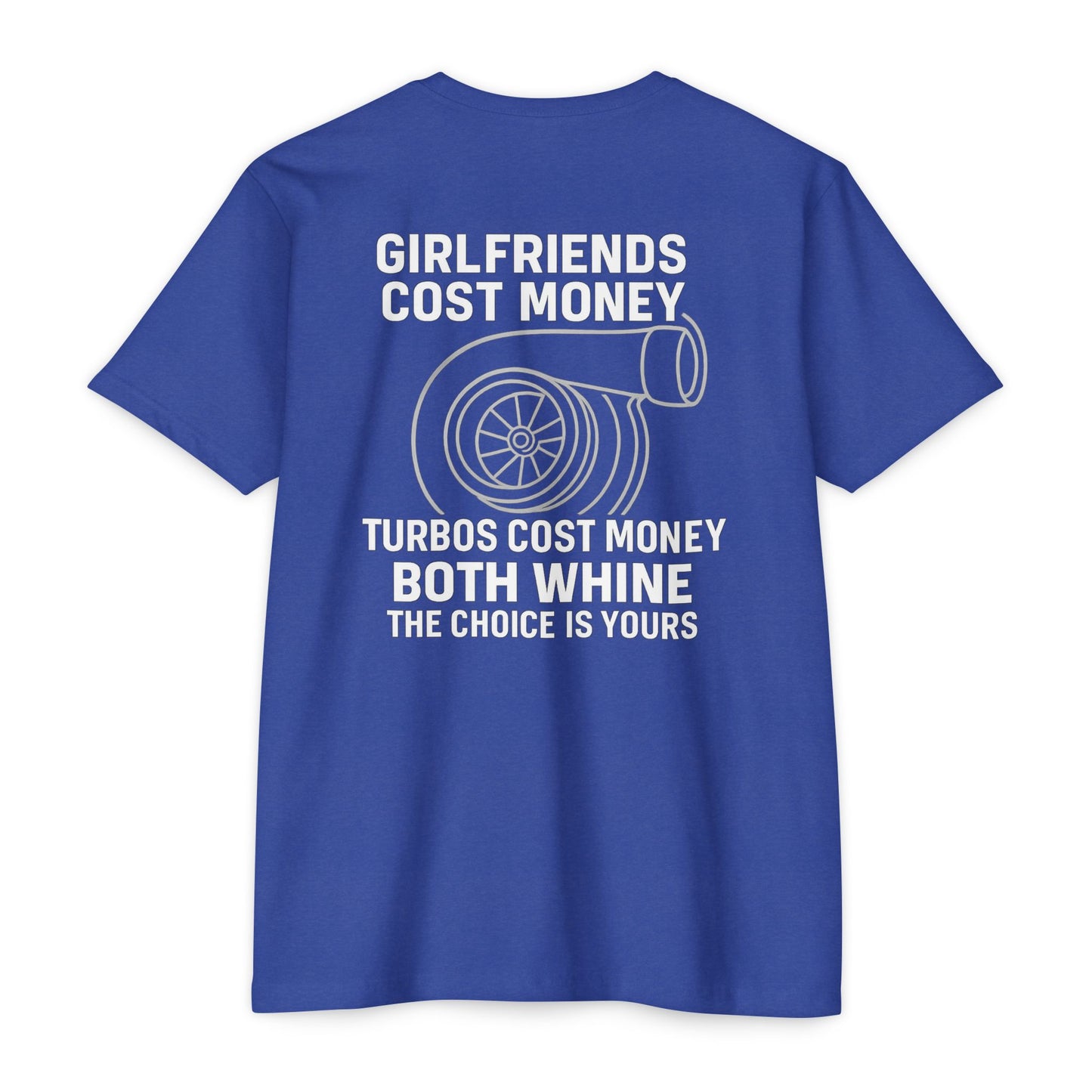 Girlfriends Whine, Turbos Whistle – Funny Car Guy Turbo T-Shirt 7 Dark Colors