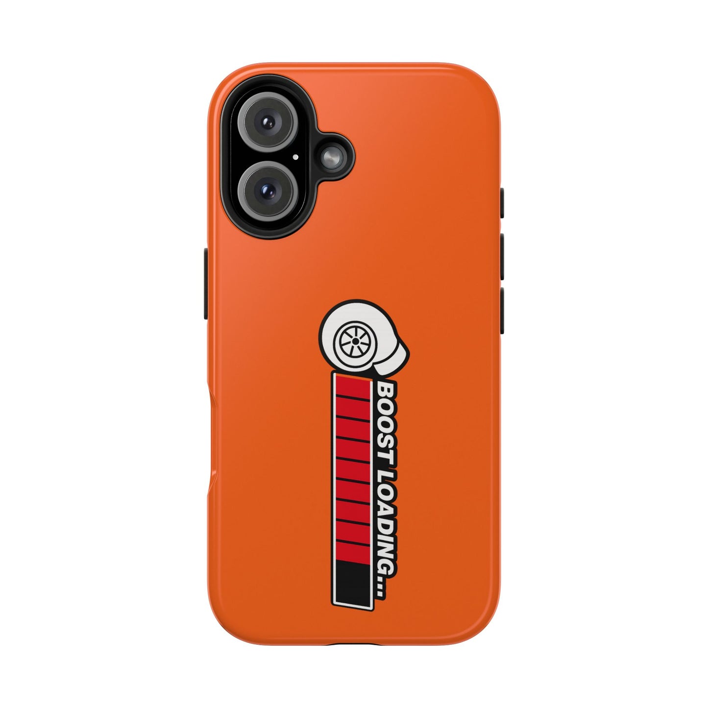 Orange Boost Loading Tough Phone Case for Car iPhone or Samsung phones