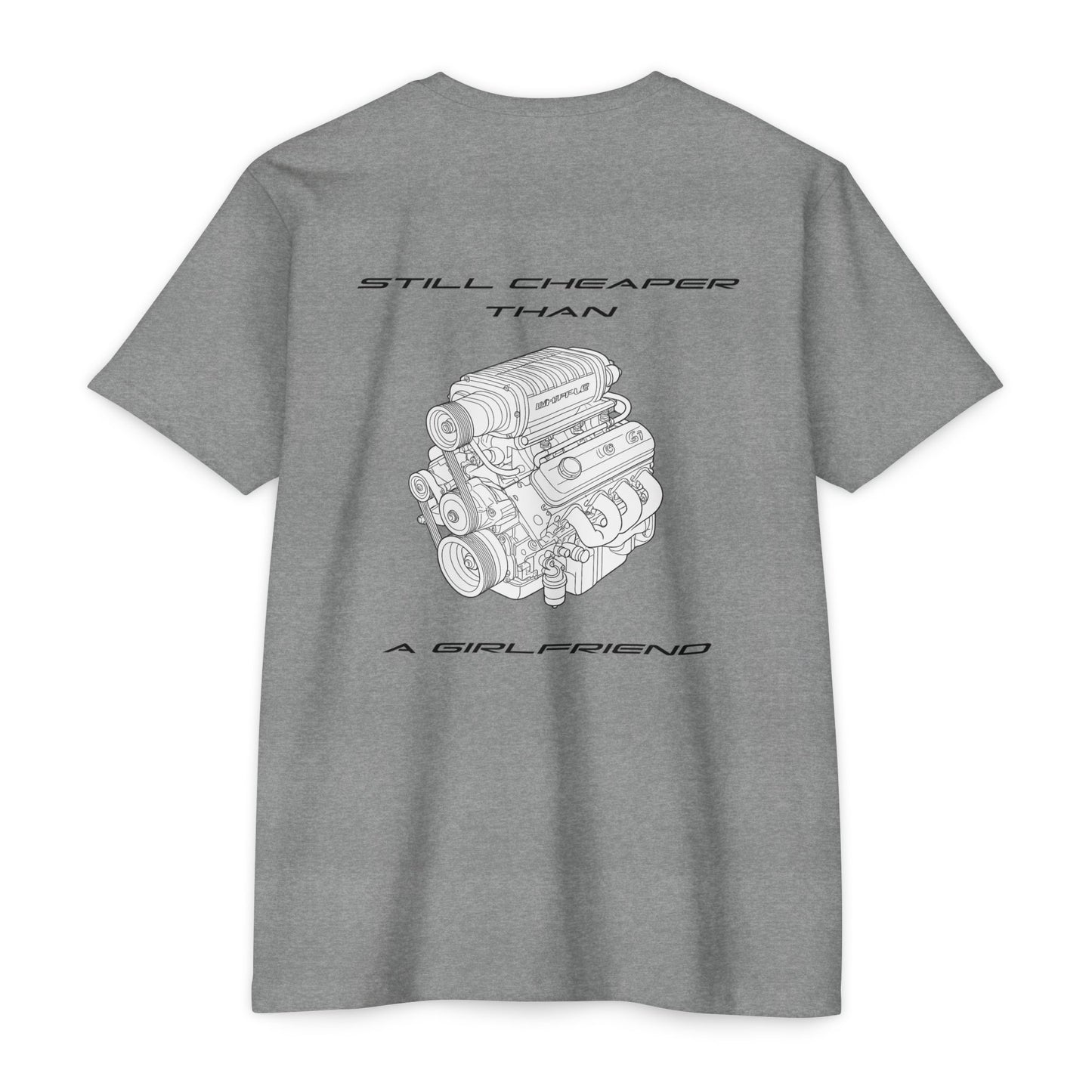Still Cheaper Than a Girlfriend – Whipple Supercharged LS Engine T-Shirt for Car Guys