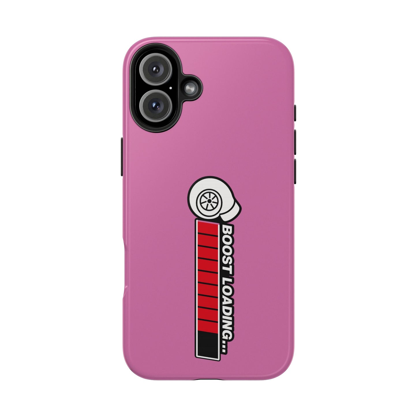 Pink Boost Loading Tough Phone Case for iPhone or Samsung phones